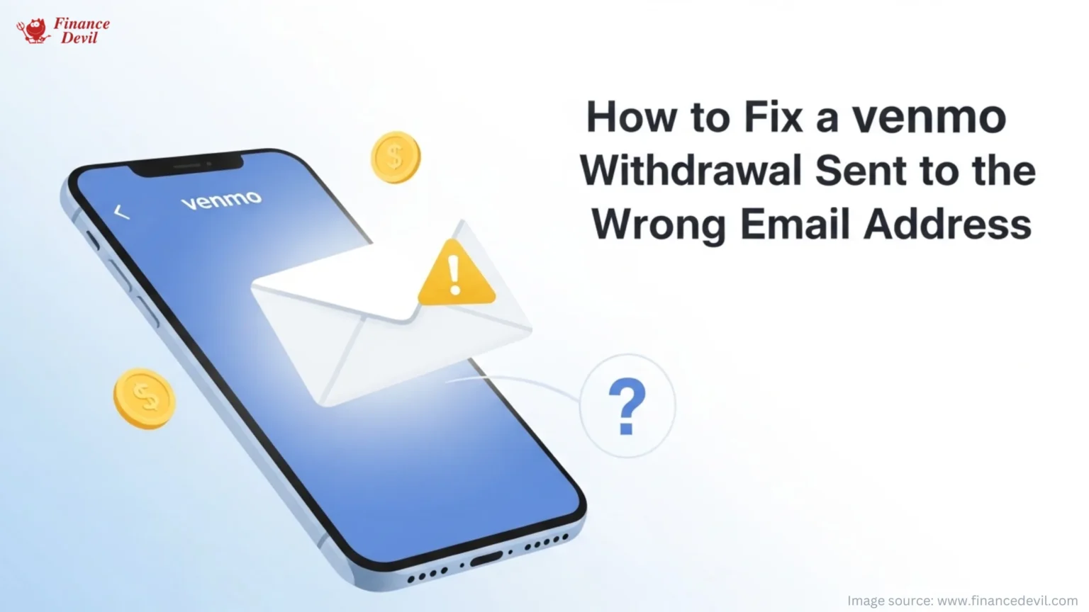 How to Fix a Venmo Withdrawal Sent to the Wrong Email Address